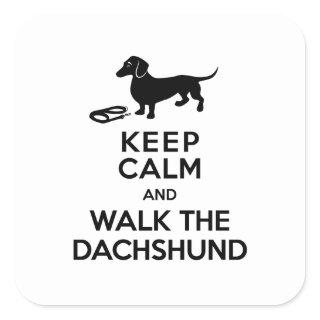 Keep Calm and Walk the Dachshund - Cute Doxie Square Sticker