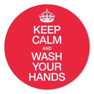 KEEP CALM AND WASH YOUR HANDS CLASSIC ROUND STICKER