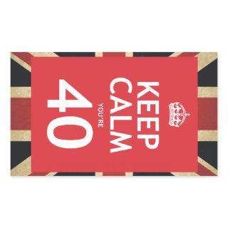Keep Calm You're 40 Rectangular Sticker