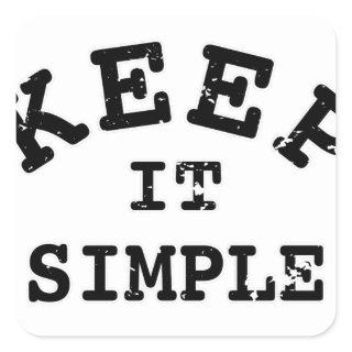Keep It Simple Typography Square Sticker