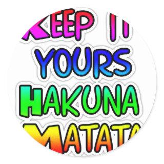 Keep It Yours Hakuna Matata Art Print Classic Round Sticker