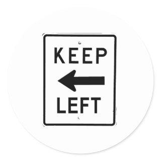 KEEP LEFT SIGN CLASSIC ROUND STICKER