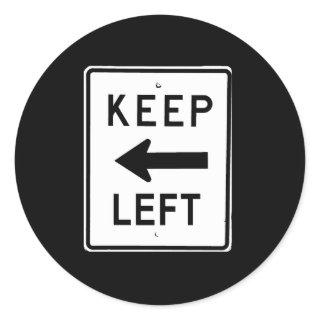 KEEP LEFT SIGN CLASSIC ROUND STICKER