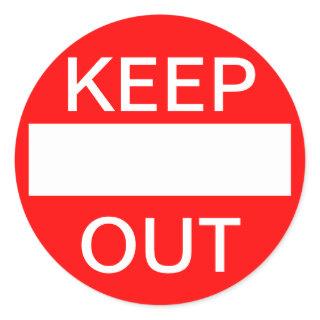 KEEP OUT.  Do not enter. Sign Classic Round Sticker