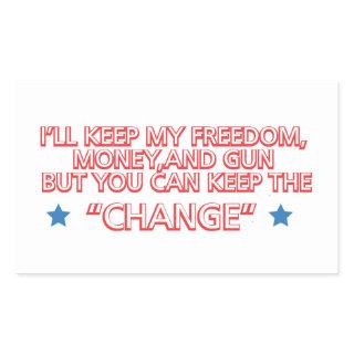 Keep the Change Rectangular Sticker