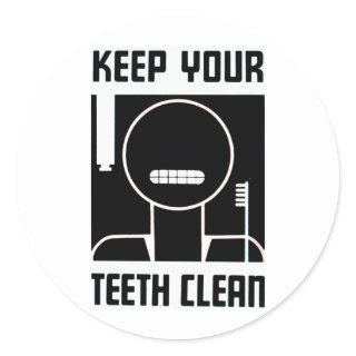 Keep Your Teeth Clean Classic Round Sticker