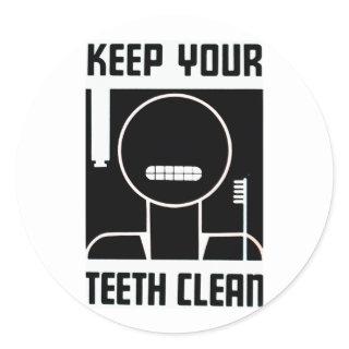 Keep Your Teeth Clean Classic Round Sticker