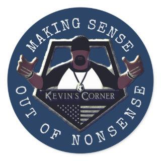Kevin's Corner Making Sense Out of Nonsense Classic Round Sticker