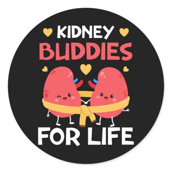 Kidney Buddies For Life Organ Transplant Donor Rec Classic Round Sticker