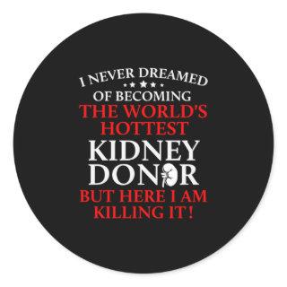 Kidney Transplant Donor Hottest Surgery Recovery Classic Round Sticker