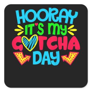 Kids Hooray It's My Gotcha Day Welcome Children Ad Square Sticker