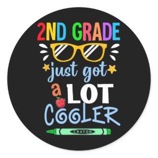 Kids Second Grade 2ND Just Got A Lot Cooler Back T Classic Round Sticker