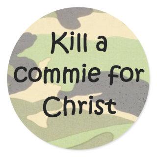 Kill a commie for Christ helmet graffiti Classic Round Sticker