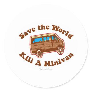 Kill a minivan classic round sticker