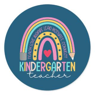 Kindergarten Teacher Teach Love Inspire Rainbow  Classic Round Sticker