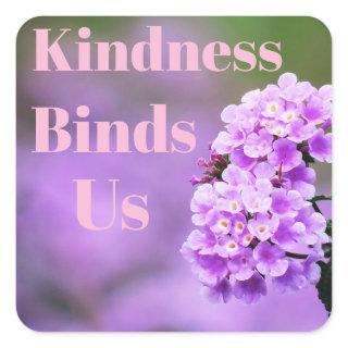 Kindness Binds Us Sticker