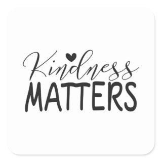 Kindness matters square sticker