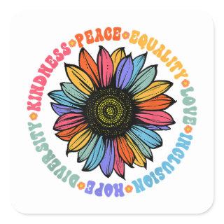 Kindness Peace Equality Love Hope Diversity Human  Square Sticker