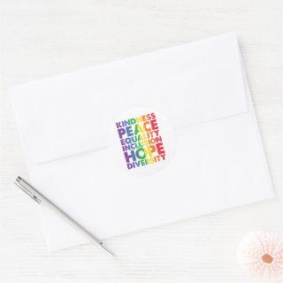 Kindness Peace Equality Love Inclusion Hope LGBT Classic Round Sticker
