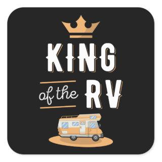 King of the RV Fathers Day Motorhome Gift Square Sticker
