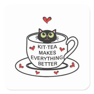 Kit-tea Makes Everything Better Stickers