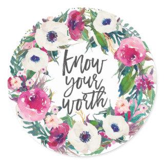 Know Your Worth, Inspirational Affirmation quote Classic Round Sticker