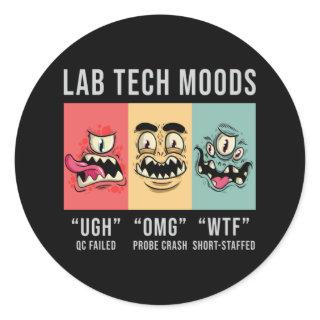 Lab Tech Moods Laboratory Science Technician Gift Classic Round Sticker