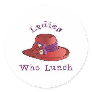 Ladies Who Lunch Classic Round Sticker