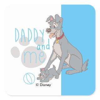 Lady & The Tramp | Daddy and Me Square Sticker