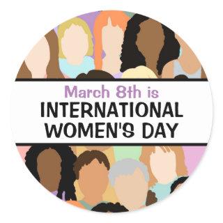 Large International Women's Day - March 8th    Classic Round Sticker