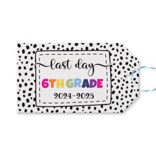last day of 6th grade photo prop sign gift tags
