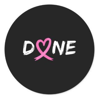 Last Day Of Radiation Chemo Breast Cancer Love Hea Classic Round Sticker