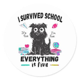 Last day of school, I survived School  Classic Round Sticker