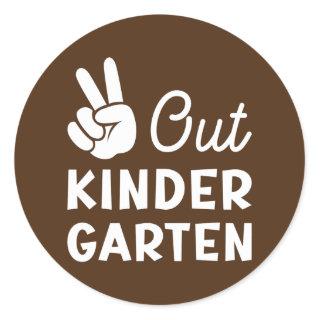 Last Day of School Peace Out Kindergarten Kids Classic Round Sticker