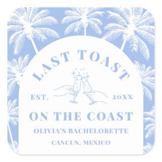 Last Toast On The Coast Beach Coastal Bachelorette Square Sticker