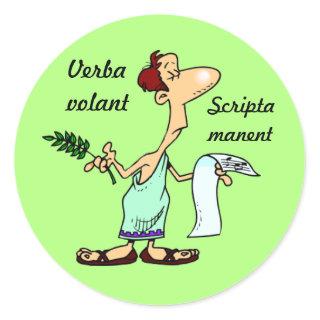 Latin: Verba volant scripta manent Classic Round Sticker