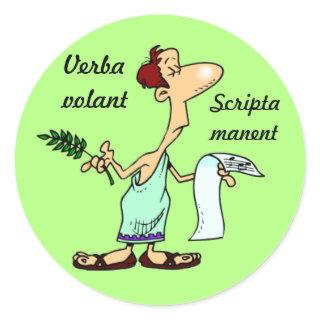 Latin: Verba volant scripta manent Classic Round Sticker