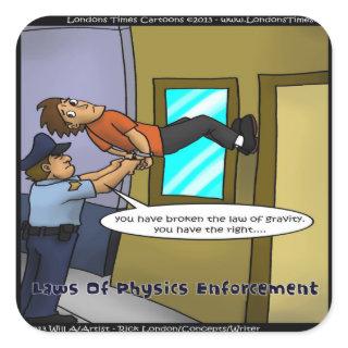 Laws Of Physics & Gravity Funny Gifts & Tees Square Sticker