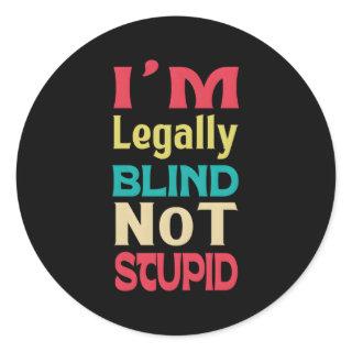 Legally Blind Sight Visually Impaired Classic Round Sticker