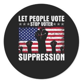 Let People Vote Protect Voting Rights Stop Voter Classic Round Sticker