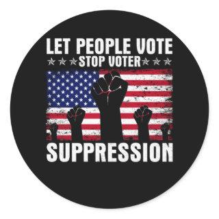 Let People Vote Protect Voting Rights Stop Voter Classic Round Sticker