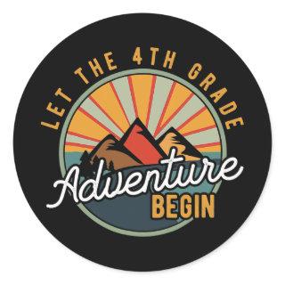 Let the 4th Grade Adventure Begin Fourth Grade Classic Round Sticker