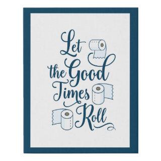 Let the Good Times Roll Faux Canvas Print
