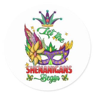 Let The Shenanigans Begin Mardi Gras Round Sticker