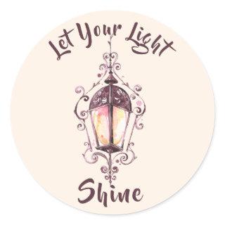"Let Your Light Shine" Classic Round Sticker