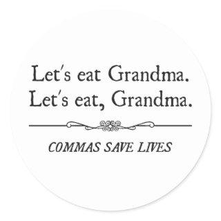 Let's Eat Grandma Commas Save Lives Classic Round Sticker