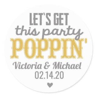 Let's Get This Party Poppin Stickers