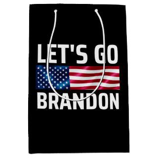 lets go brandon lets go brandon medium gift bag