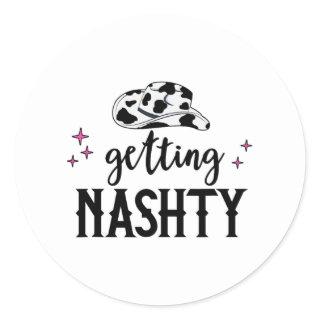 Let's Go Girls Getting Hitched Nashty Bride Gettin Classic Round Sticker