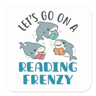 Let's Go On a Reading Frenzy Teacher Shark Square Sticker